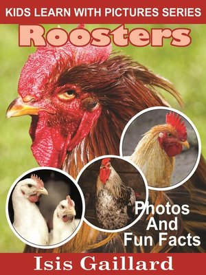 cover image of Roosters Photos and Fun Facts for Kids